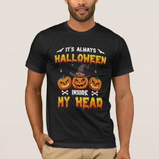 Det är alltid Halloween i mitt huvud T Shirt