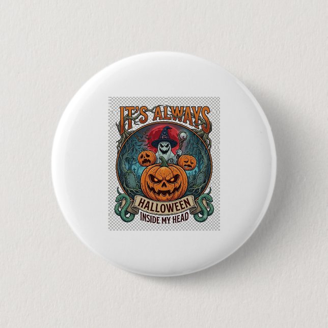 Det är alltid halloween inuti huvudets pumpa spöke knapp (Framsida)