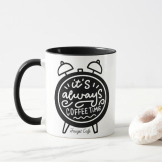 Det Är Alltid Kaffe Tid Mugg