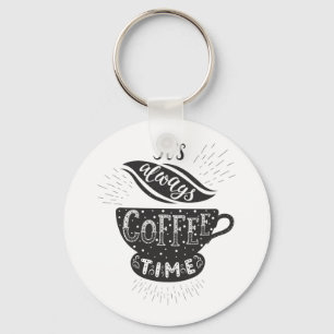 Det Är Alltid Kaffe Tid Nyckelring