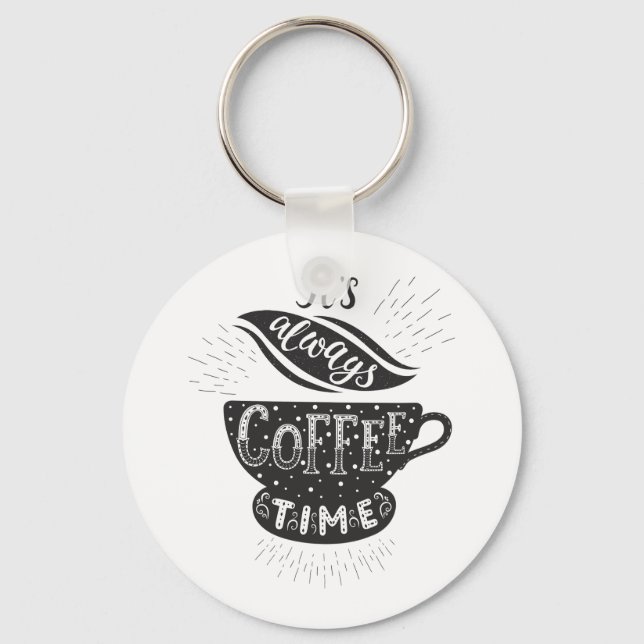 Det Är Alltid Kaffe Tid Nyckelring (Framsida)