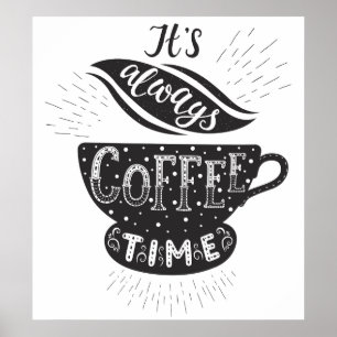 Det Är Alltid Kaffe Tid Poster