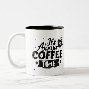 DET ÄR ALLTID KOFFETID Två-Tonad MUGG