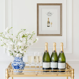 Det är alltid Prosecco eller Champagne Tid Konst Poster