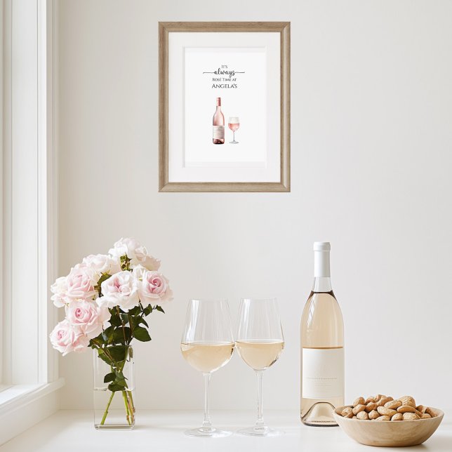Det är Alltid Rosé Tid Konst Poster (Rose Time Art Print)