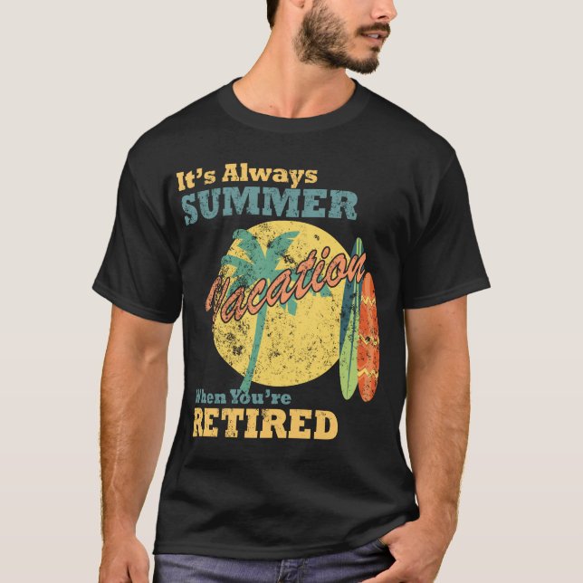 Det är alltid sommarlov när du är pensionär t shirt (Framsida)