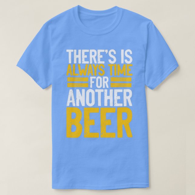 Det är alltid tid för en öl t shirt (Design framsida)