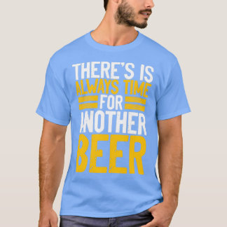 Det är alltid tid för en öl t shirt