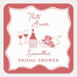 Det är Amore Red Italiana Pizza Vin Möhippa Fyrkantigt Klistermärke