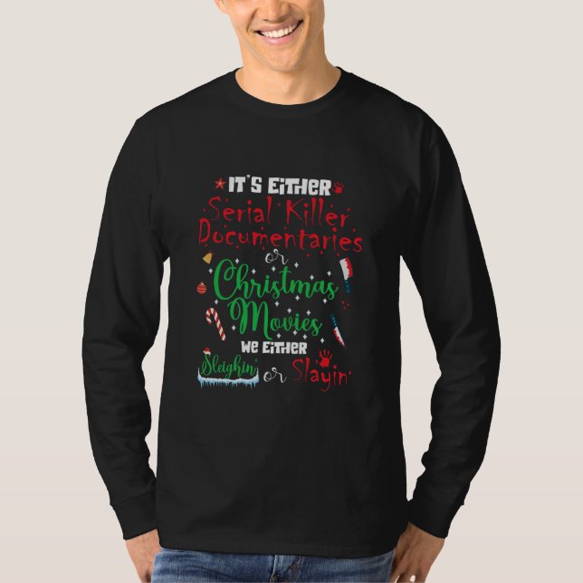 Det är antingen seriella mördardokumentärer eller t shirt (Framsida)