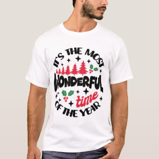"Det är årets mest underbara tid" T Shirt