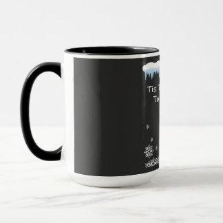 Det Är Årstiden Att Frysa Mysig Vinter, kallt Mugg