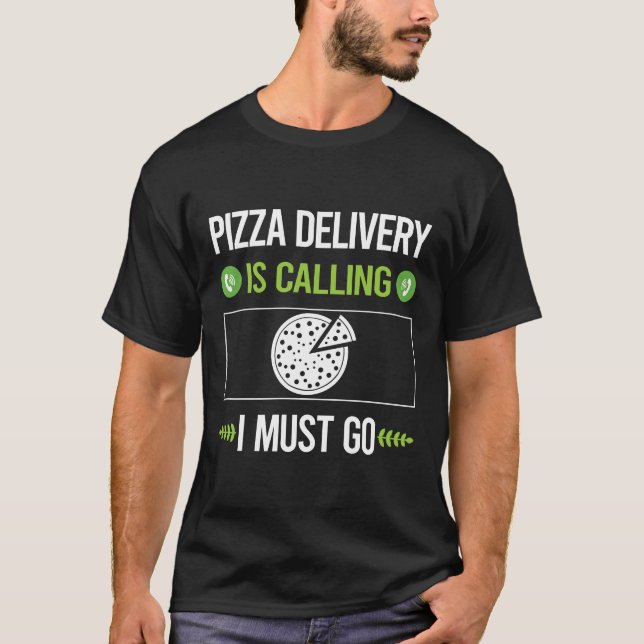 Det är att ringa Pizza leverans T Shirt (Framsida)