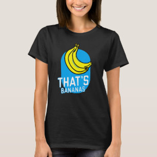 Det är Bananas Banana Costume Ord Pun Citat. T Shirt