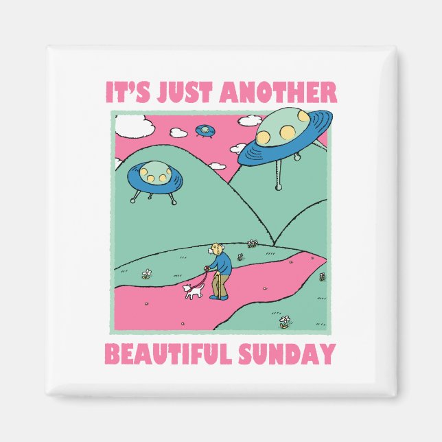 Det är bara ännu ett vackert Söndag Magnet (Framsidan)