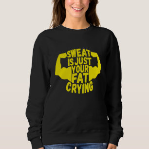 Det är bara din fett som gråter Träning Gym Fitnes T Shirt