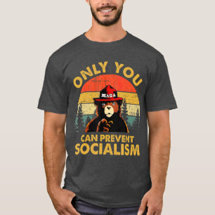Det är bara du som kan förhindra att socialismen t shirt