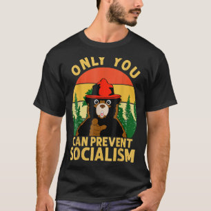 Det är bara du som kan förhindra socialismen genom t shirt
