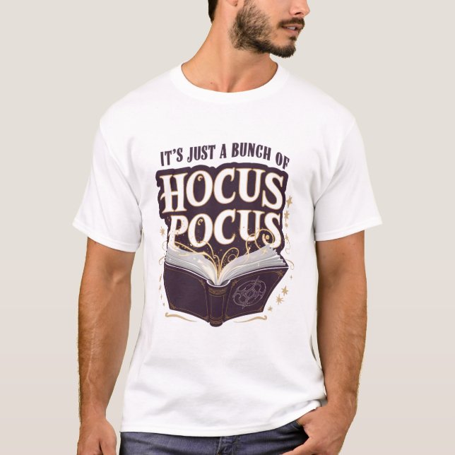 Det är bara en bunch av Hocus Pocus Halloween Witc T Shirt (Framsida)