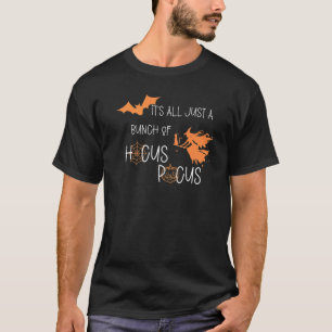 Det är bara en bunt av Hocus Pocus Halloween fest T Shirt