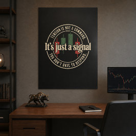 Det är bara en signal Handelspsykologi Design Poster
