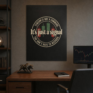 Det är bara en signal Handelspsykologi Design Poster