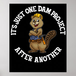 Det är bara ett dammprojekt efter en annan Handyma Poster