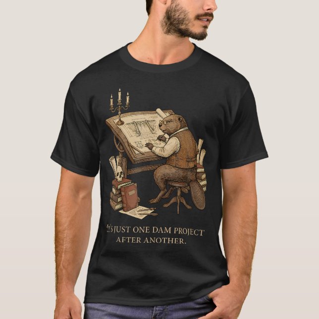 Det Är Bara Ett Fördämningsprojekt Efter Ett Annat T Shirt (Framsida)
