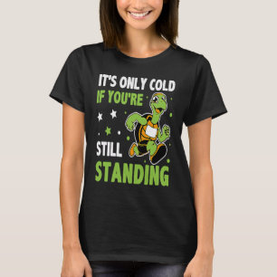 Det är bara Kallet om du fortfarande är kvar.. T Shirt