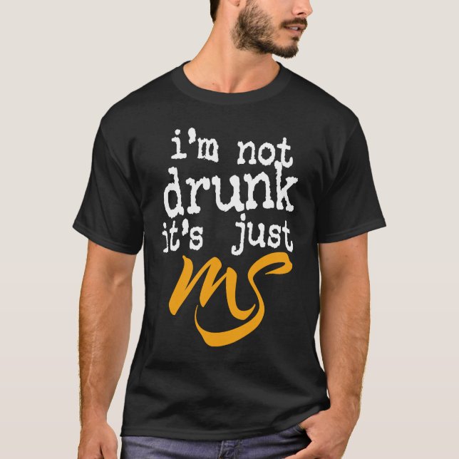 Det är bara MS Många Sclerosis Hum T Shirt (Framsida)