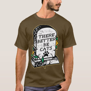 Det är bättre att ha katter t shirt