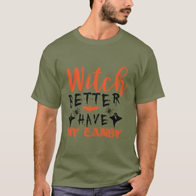Det är bättre att ha min Candy Manar Kökt-tröja. T Shirt (Framsida)