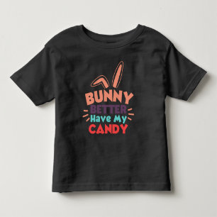 Det är bättre att ha mitt godis t shirt