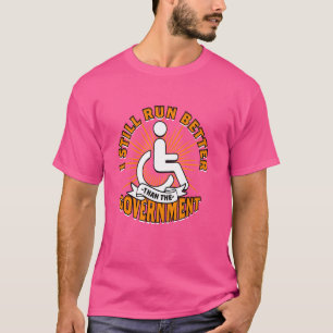 Det är bättre att paraplegisk rullstol i Springa f T Shirt