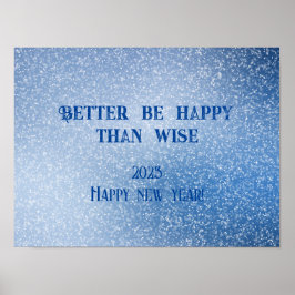 Det är bättre att vara lycklig än önskemål nästa å poster