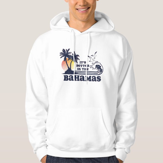 Det är bättre i Bahamas Hoodie (Framsida)