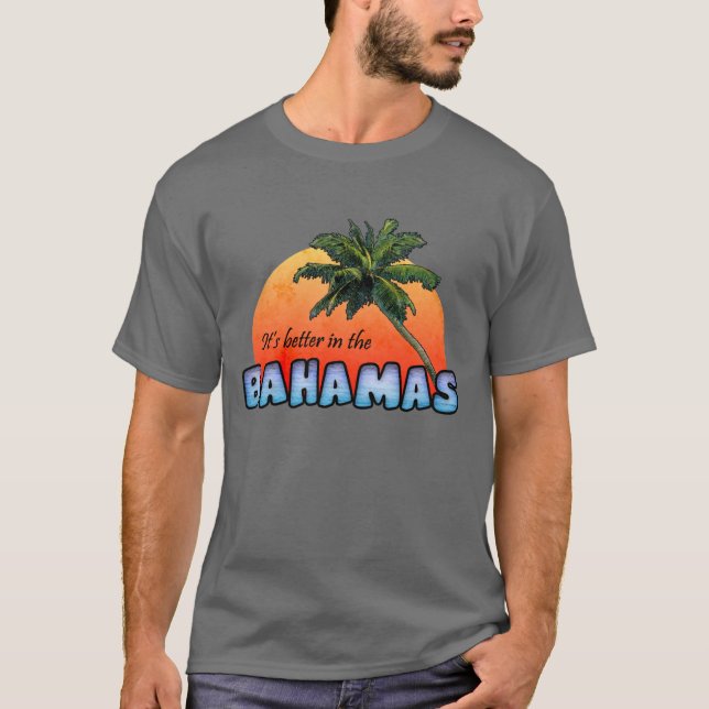 Det är bättre i Bahamas T-shirt (Framsida)