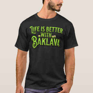Det är bättre med Baklava T Shirt