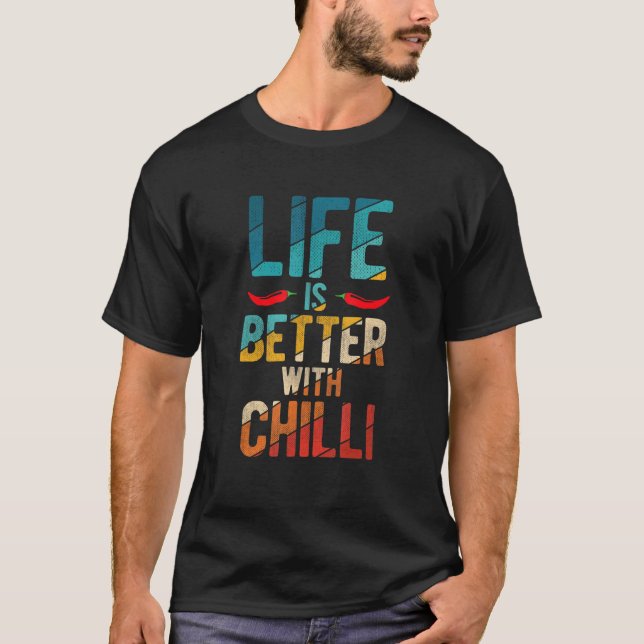 Det är bättre med Chili Pepperoni Jalapeno Sayi T Shirt (Framsida)