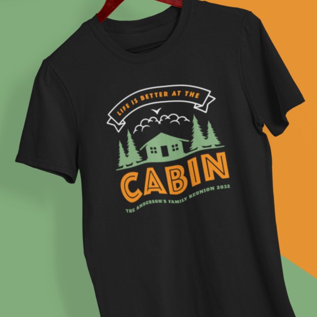 Det är bättre med familjeåterförening i Cabin T Shirt (Skapare uppladdad)