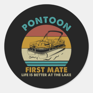 Det är bättre med Pontoon First Mate-livet vid Sjö Runt Klistermärke