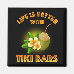 Det är bättre med Tiki Pub Magnet