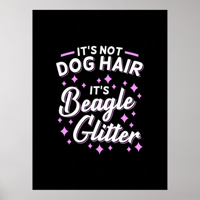 Det är Beagle Hund Glitter Poster (Framsidan)