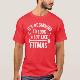 Det är början som ser en lottnågot liknande Fitmas Tee Shirt