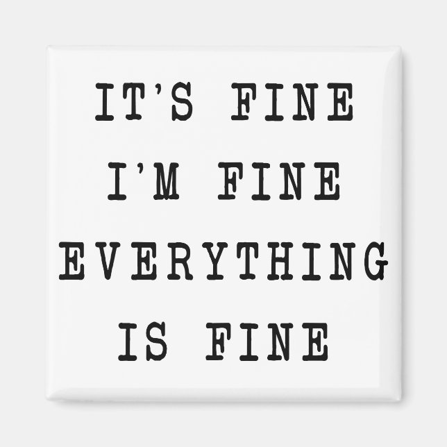 Det är bra allt är bra magnet (Framsidan)