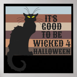 DET ÄR BRA ATT BLI VICKED Lustig halloween-katt Poster