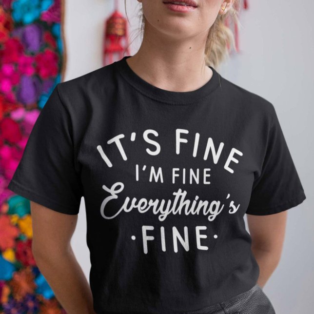 Det är Bra att jag är Bra Allt är Bra T Shirt (Skapare uppladdad)