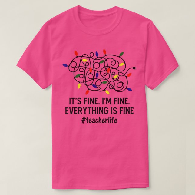 Det är Bra att jag är Bra Ljus Lärare Julafton T Shirt (Design framsida)