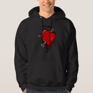 Det är Bra att jag är Bra till och med mitt hjärta Hoodie