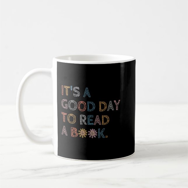 Det är Bra dag att läsa Bok Funny Bibliotek Kaffemugg (Vänster)